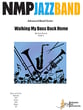 Walkin' My Bass Back Home Jazz Ensemble sheet music cover